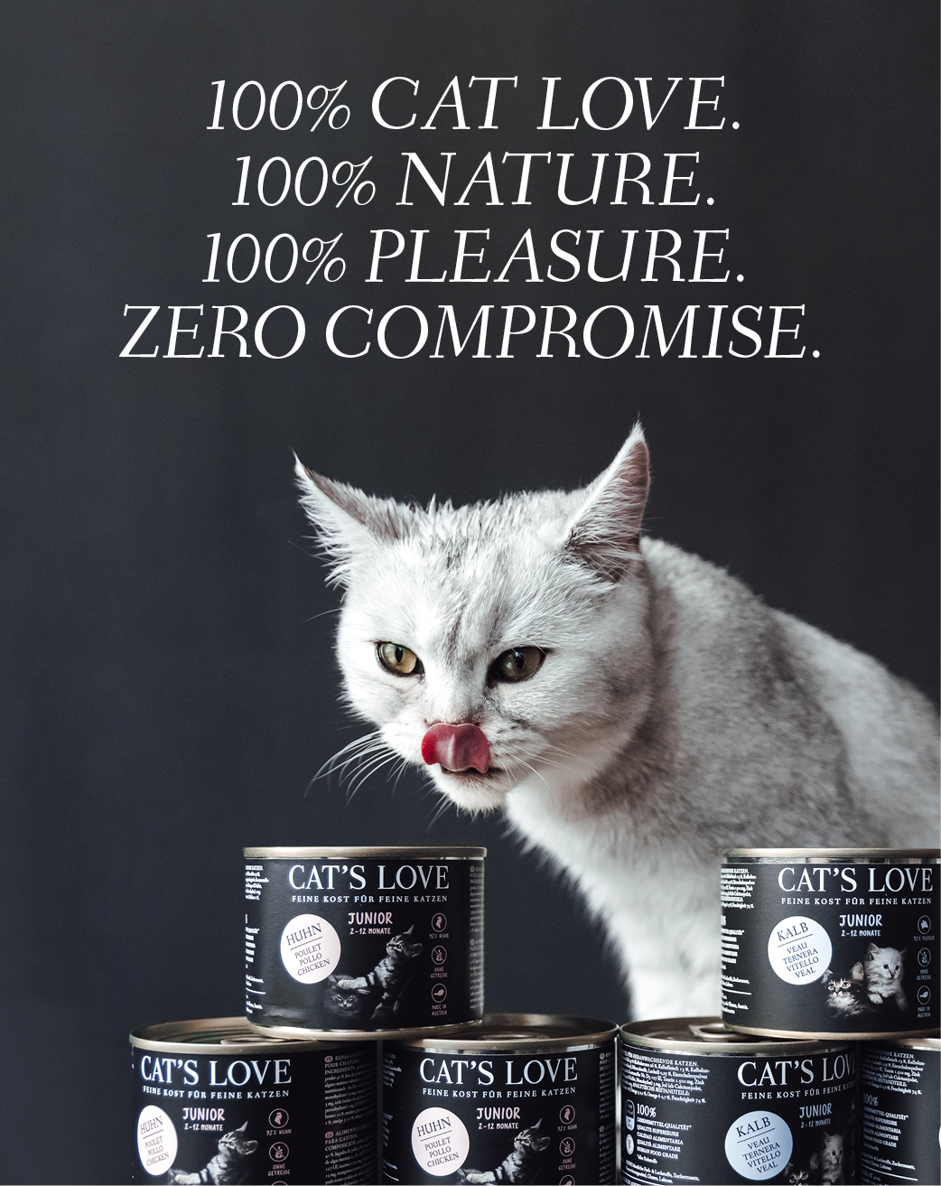 Banner with a cat licking its mouth and on which CAT'S LOVE products are in front of it. The text on the banner reads: 100% CAT'S LOVE. 100% NATURE. 10% ENJOYMENT. No compromise.